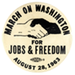 Button from the March on Washington 1963