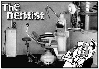 The Dentist Office in the old days