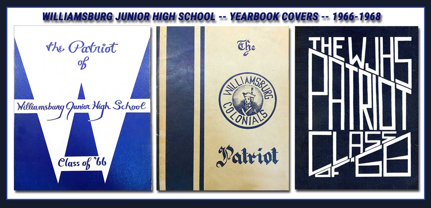 Williamsburg Jr High School<br>Yearbook Covers 1966-1968
